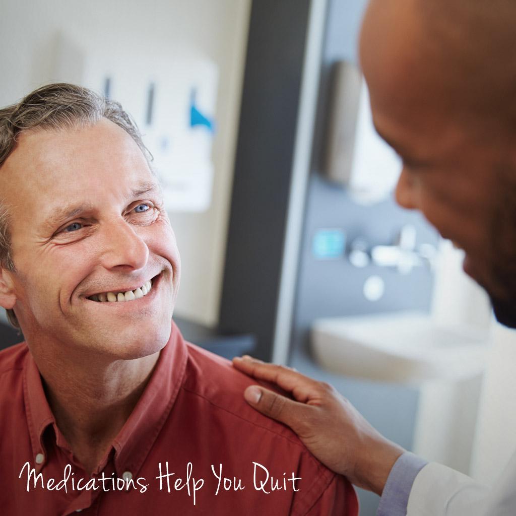 Man talking to doctor with text saying medications help you quit